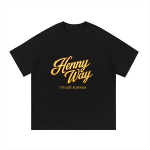The Henny Way It's Just Business Unisex Essential Cotton T-Shirt