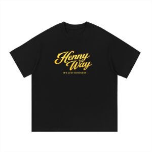The Henny Way It's Just Business Unisex Essential Cotton T-Shirt